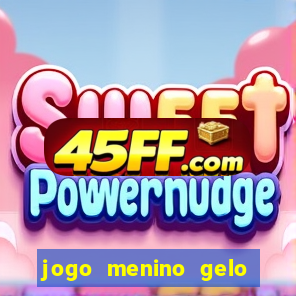 jogo menino gelo menina lava
